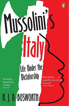 Mussolini's Italy — Life Under the Dictatorship