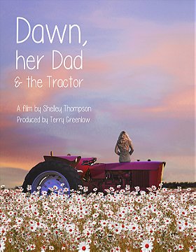 Dawn, Her Dad  the Tractor