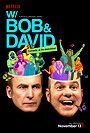W/ Bob and David