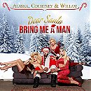 Dear Santa, Bring Me a Man (feat. Courtney Act, Alaska Thunderfuck & Willam)