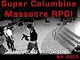 Super Columbine Massacre RPG!!
