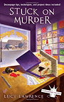 Stuck on Murder (A Decoupage Mystery)