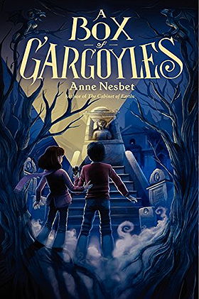 A Box of Gargoyles (Cabinet of Earths)