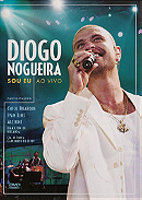 Diogo Nogueira: Sou Eu - Ao Vivo