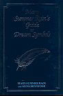 Mary Summer Rain's Guide to Dream Symbols