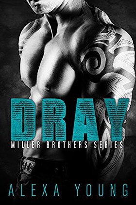 Dray (Miller Brothers Book 1)