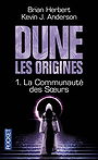 Dune, les origines T.1 : La Communauté des Soeurs