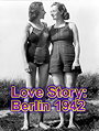 "Timewatch" Love Story: Berlin 1942