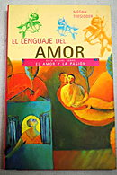 El lenguaje del amor: Guia visual sobre el amor y la pasion (Guias Visuales series) (Spanish Edition
