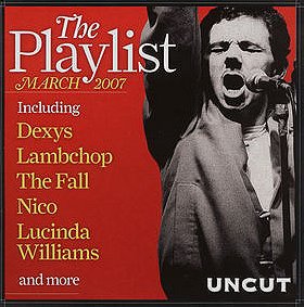 Uncut Tracks Of The Month: The Playlist, March 2007