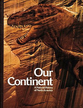 Our Continent a Natural History of North America