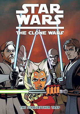 Star Wars Clone Wars the Starcrusher Trap [Small Graphic Novel Paperback]