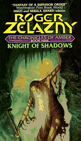 Knight of Shadows (The Chronicles of Amber #9)