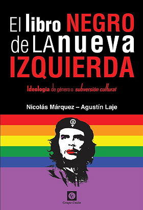 El libro NEGRO de LA nueva IZQUIERDA — Ideología de género o subversión cultural