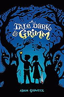 A Tale Dark and Grimm