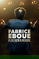 Fabrice Éboué: Plus rien à perdre