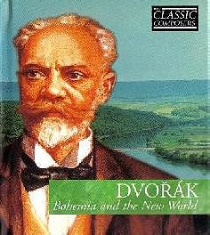 Dvorak: Bohemia And The New World