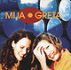 Mija & Greta