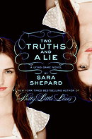 Two Truths and a Lie (The Lying Game, Book 3)