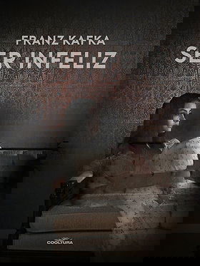Ser infeliz by Franz Kafka
