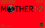 Mother 1+2