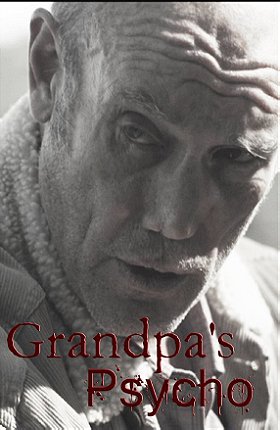 Grandpa's Psycho                                  (2015)