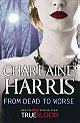 From Dead to Worse (Sookie Stackhouse, Book 8)