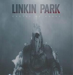 Linkin Park: Castle of Glass