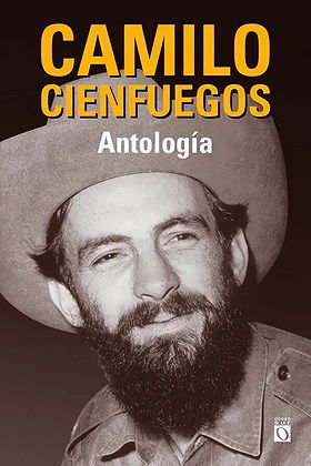 CAMILO CIENFUEGOS: Antología