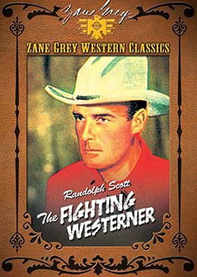The Fighting Westerner (The Zane Grey Collection)