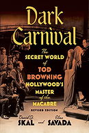 Dark Carnival: The Secret World of Todd Browning
