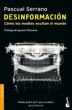 Desinformación: cómo los medios ocultan el mundo