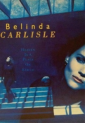 Belinda Carlisle: Heaven Is a Place on Earth