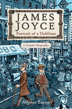 James Joyce: Portrait of a Dubliner – A Graphic Biography
