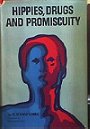 Hippies, Drugs and Promiscuity