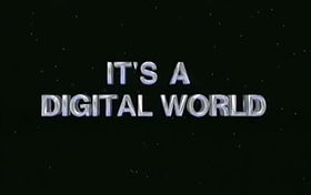 It's a Digital World