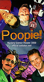 Mystery Science Theater 3000: Poopie!