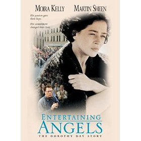Entertaining Angels: The Dorothy Day Story