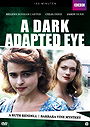 A Dark Adapted Eye                                  (1994- )