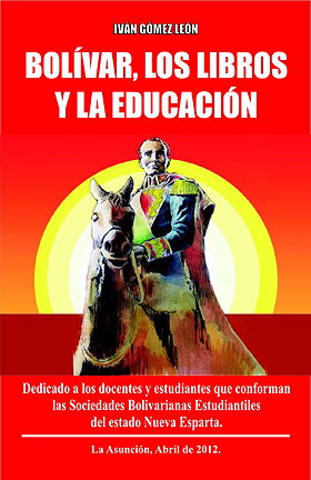 BOLÍVAR, LOS LIBROS Y LA EDUCACIÓN