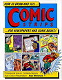 How to Draw and Sell....Comic Strips.... For Newspapers and Comic Books