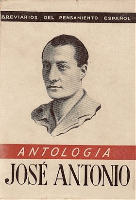 José Antonio Primo de Rivera - Antología