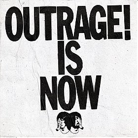 Outrage! Is Now