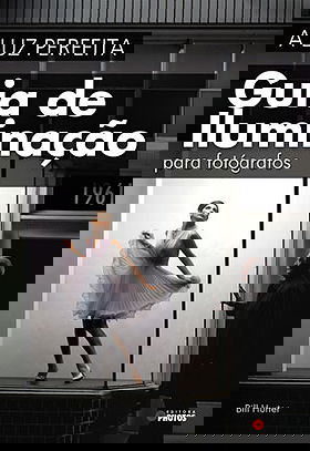 Guia de Iluminação para Fotógrafos, A Luz Perfeita 