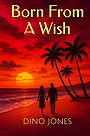 Born From A Wish