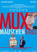 Muxmäuschenstill (2004)