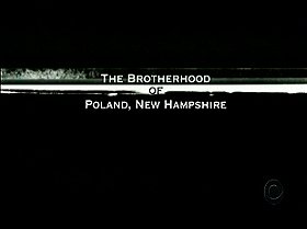 The Brotherhood of Poland, New Hampshire