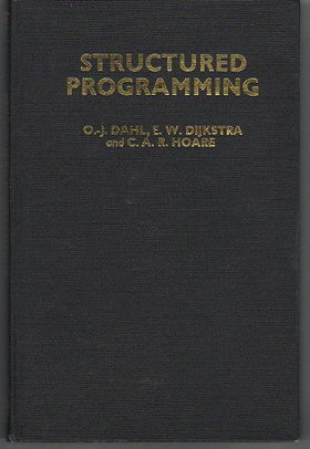 Structured Programming (A.P.I.C. Studies in Data Processing, No. 8)