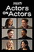 Variety Studio: Actors on Actors