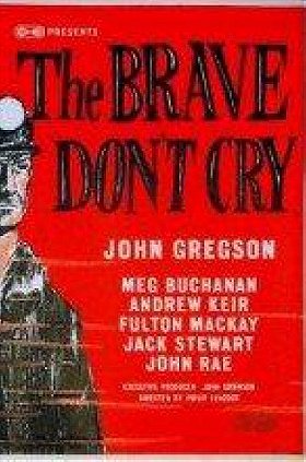 The Brave Don't Cry
